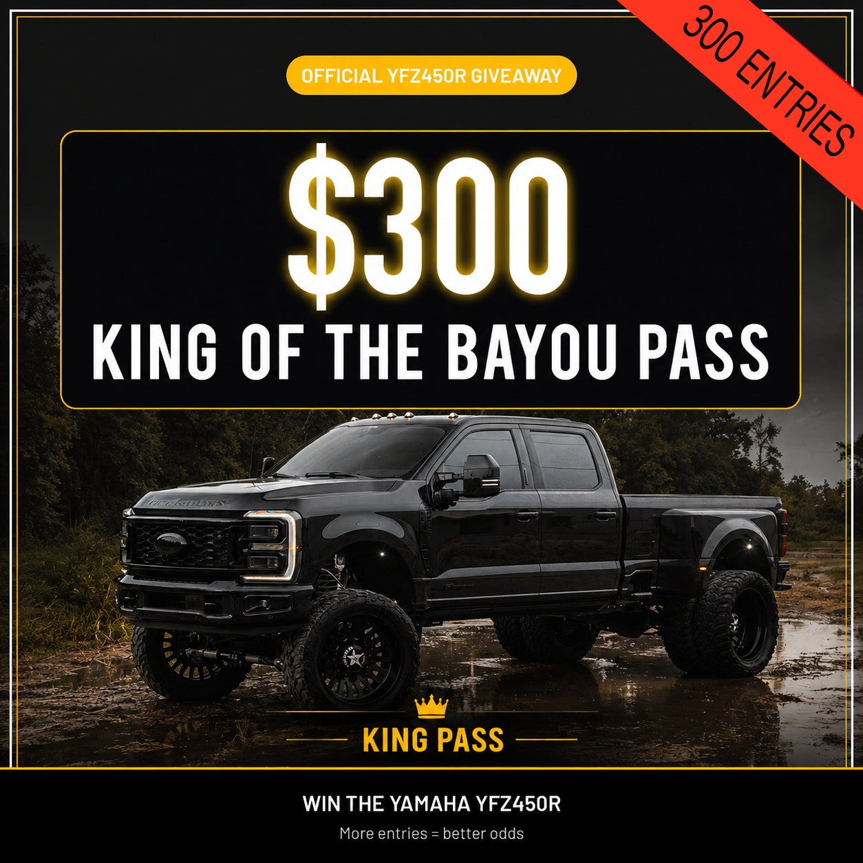 $300 KING OF THE BAYOU PASS